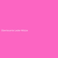 Überteuerte Leder-Mütze